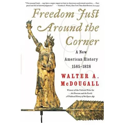 Freedom Just Around the Corner: New Amer History 1585-1828