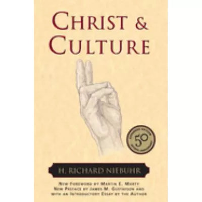 Christ & Culture with 2001 Copyright (Exp 50th Anniv)