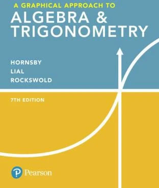 Graphical Approach to Algebra & Trigonometry, A