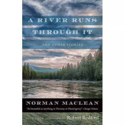 River Runs Through It & Other Stories