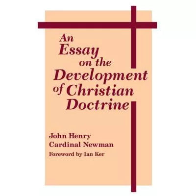 An Essay on the Development of Christian Doctrine