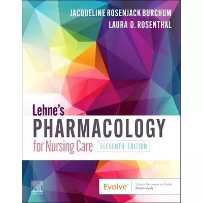 Lehne's Pharmacology for Nursing Care E-Book : Lehne's Pharmacology for Nursing Care E-Book