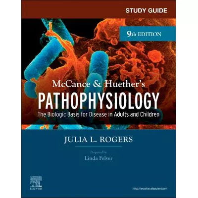Study Guide for McCance &amp; Huether's Pathophysiology - E-Book : The Biological Basis for Disease in Adults and Children