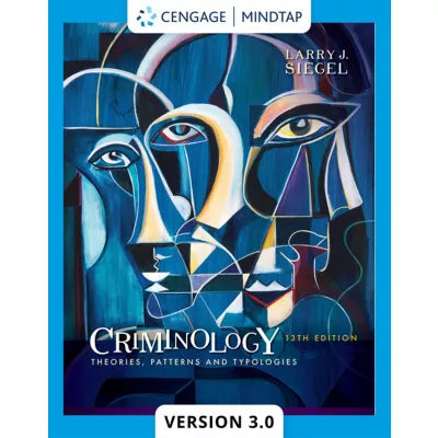 MindTapV3.0 for Siegel's Criminology: Theories, Patterns and Typologies, 1 term Instant Access