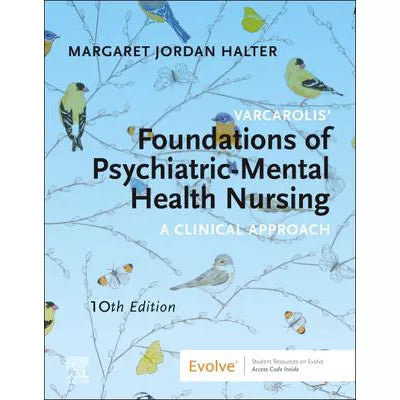 Varcarolis' Foundations of Psychiatric-Mental Health Nursing - E-Book : A Clinical Approach