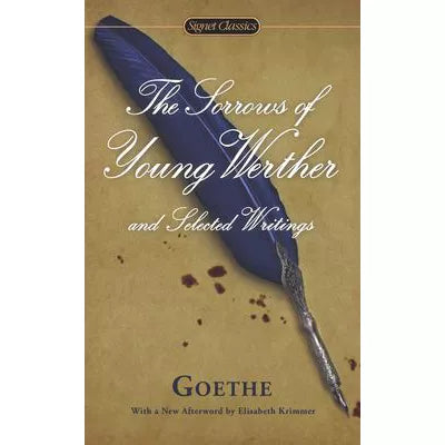 Sorrows of Young Werther & Selected Writings
