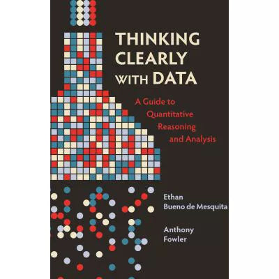 Thinking Clearly with Data