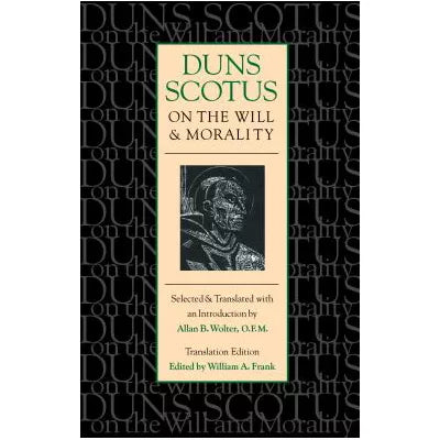 Duns Scotus on Will & Morality