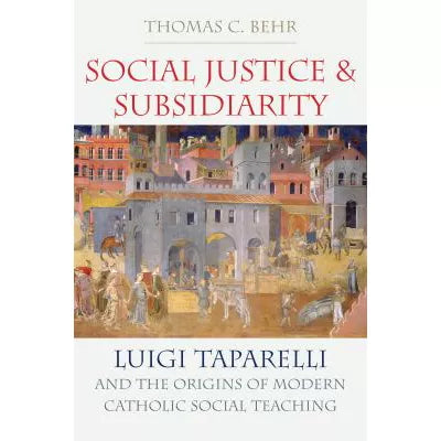 Social Justice & Subsidiarity