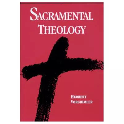 Sacramental Theology