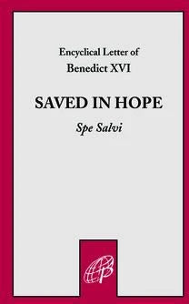 Saved in Hope (Spe Salvi Benedict XVI)