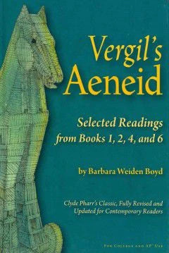 Vergil's Aeneid: Selected Readings from Books 1, 2, 4, & 6