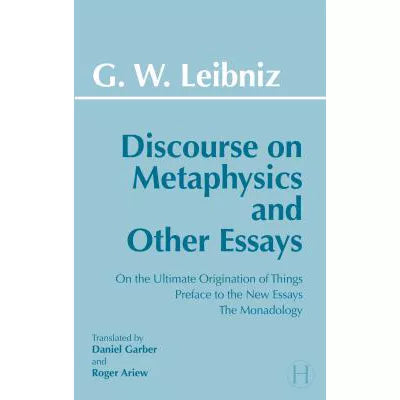Discourse on Metaphysics & Other Essays