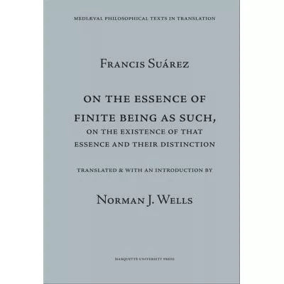 On the Essence of Finite Being (Tr. Wells)