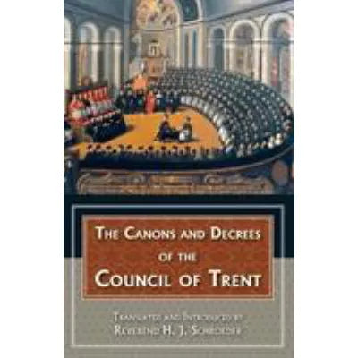 Canons & Decrees of Council of Trent