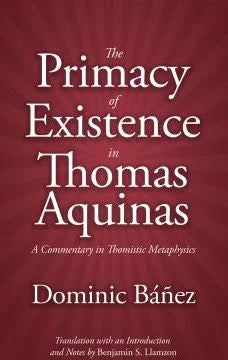 Primacy of Existence in Thomas Aquinas