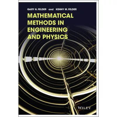 Mathematical Methods in Engineering & Physics