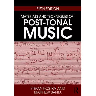 Materials & Techniques of Post-Tonal Music