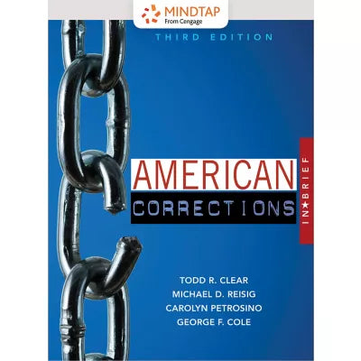 MindTap Criminal Justice, 1 term (6 months) Instant Access for Clear/Reisig/Petrosino/Cole's American Corrections in Brief