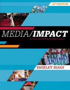 Media/Impact : An Introduction to Mass Media