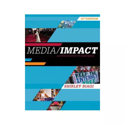 Media/Impact : An Introduction to Mass Media