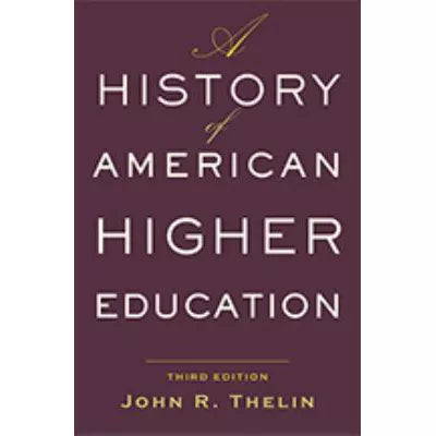 History of American Higher Education
