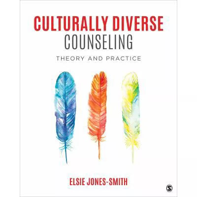 Culturally Diverse Counseling : Theory and Practice