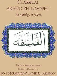Classical Arabic Philosophy : An Anthology of Sources