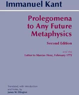 Prolegomena to Any Future Metaphysics : and the Letter to Marcus Herz, February 1772