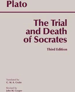 The Trial and Death of Socrates : Euthyphro, Apology, Crito, death scene from Phaedo