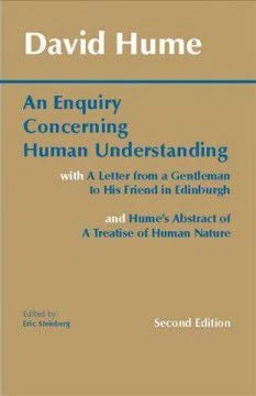 An Enquiry Concerning Human Understanding : with Hume's Abstract of A Treatise of Human Nature and A Letter from a Gentleman to His Friend in Edinburgh