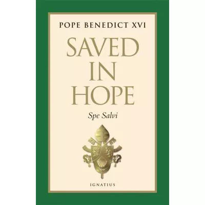 Saved in Hope (Spe Salvi)