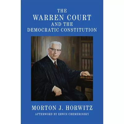 Warren Court & the Democratic Constitution