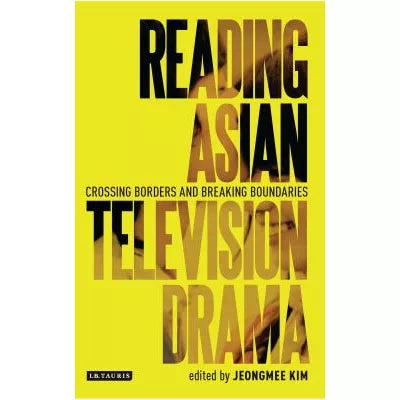 Reading Asian Television Drama