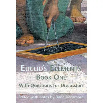 Euclid's Elements Book One with Questions for Discussion